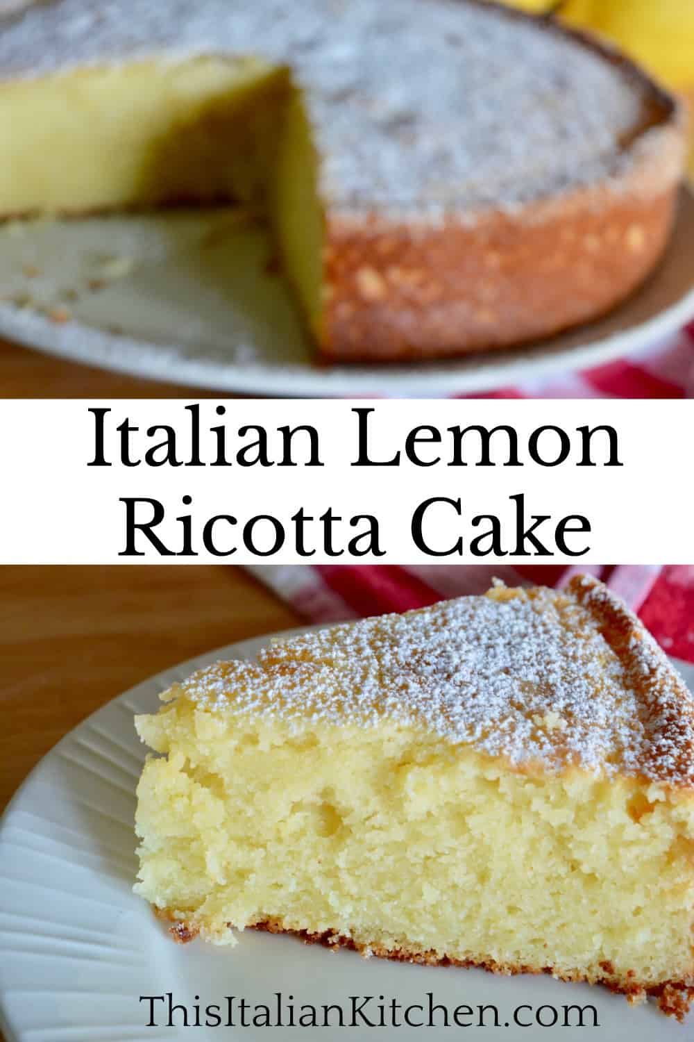 Italian Lemon Ricotta Cake | Light & Moist Recipe - This Italian Kitchen