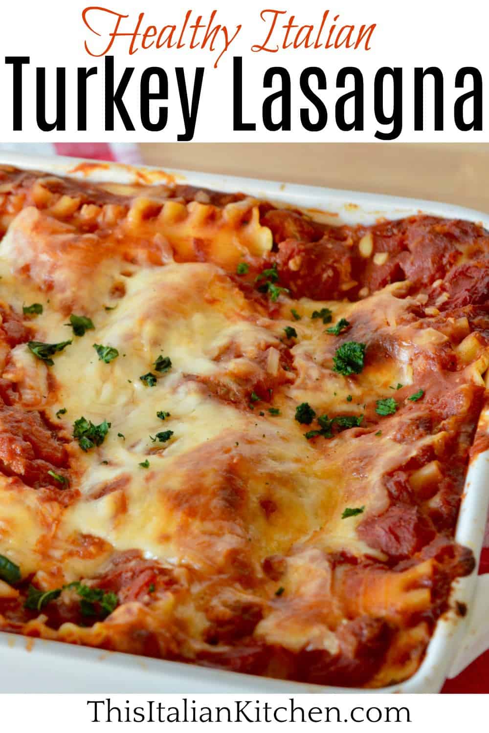 Italian Turkey lasagna pinterest pin. 