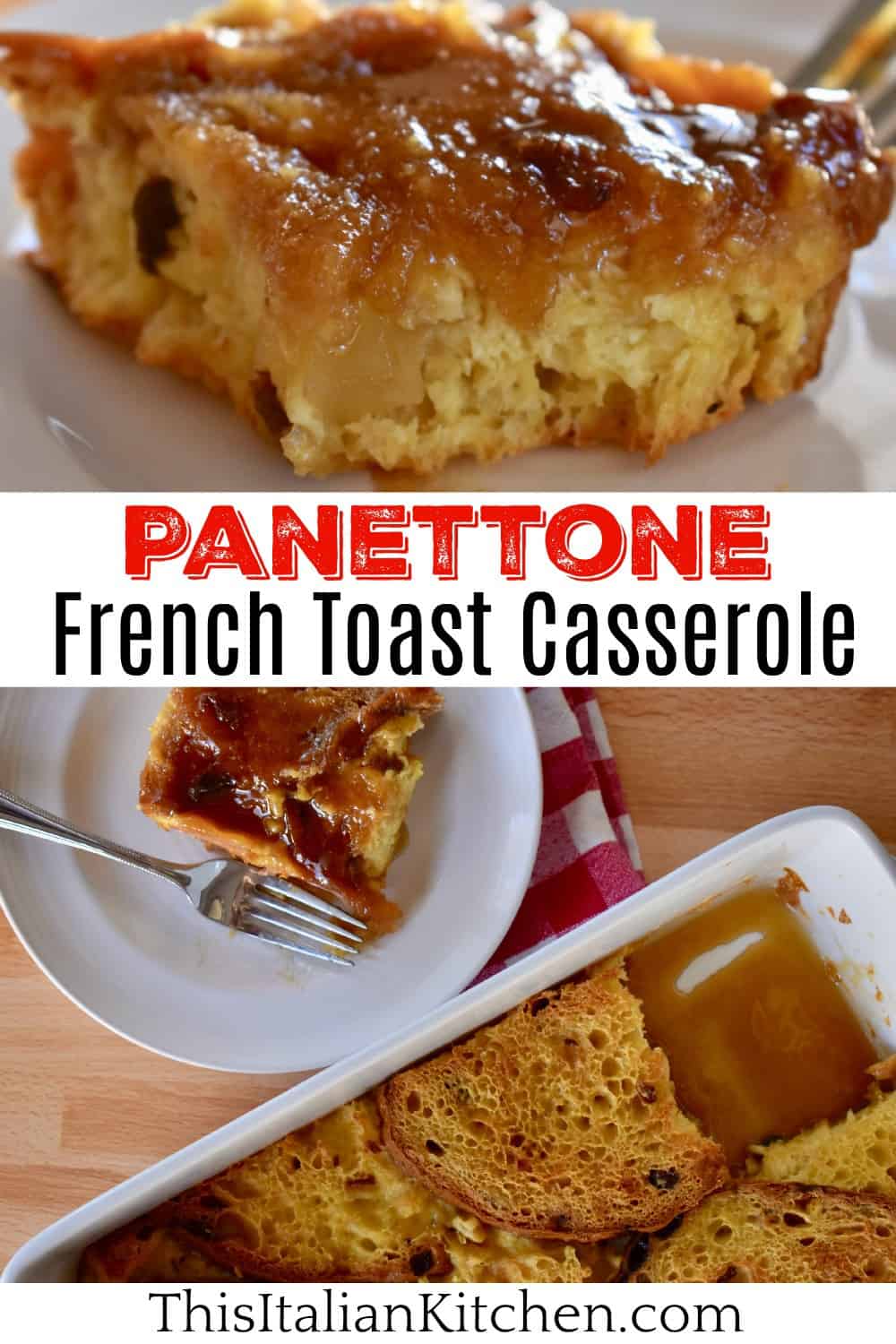 Panettone French Toast Casserole.