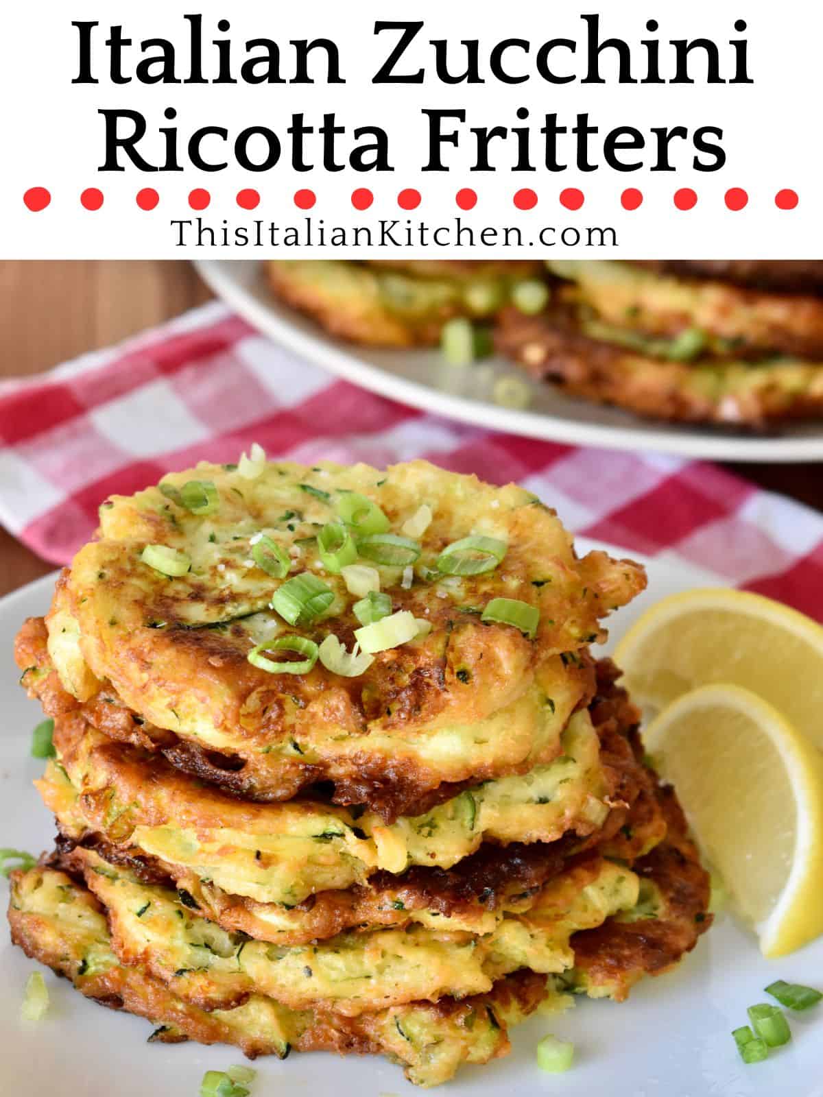 Zucchini Ricotta Fritters - This Italian Kitchen